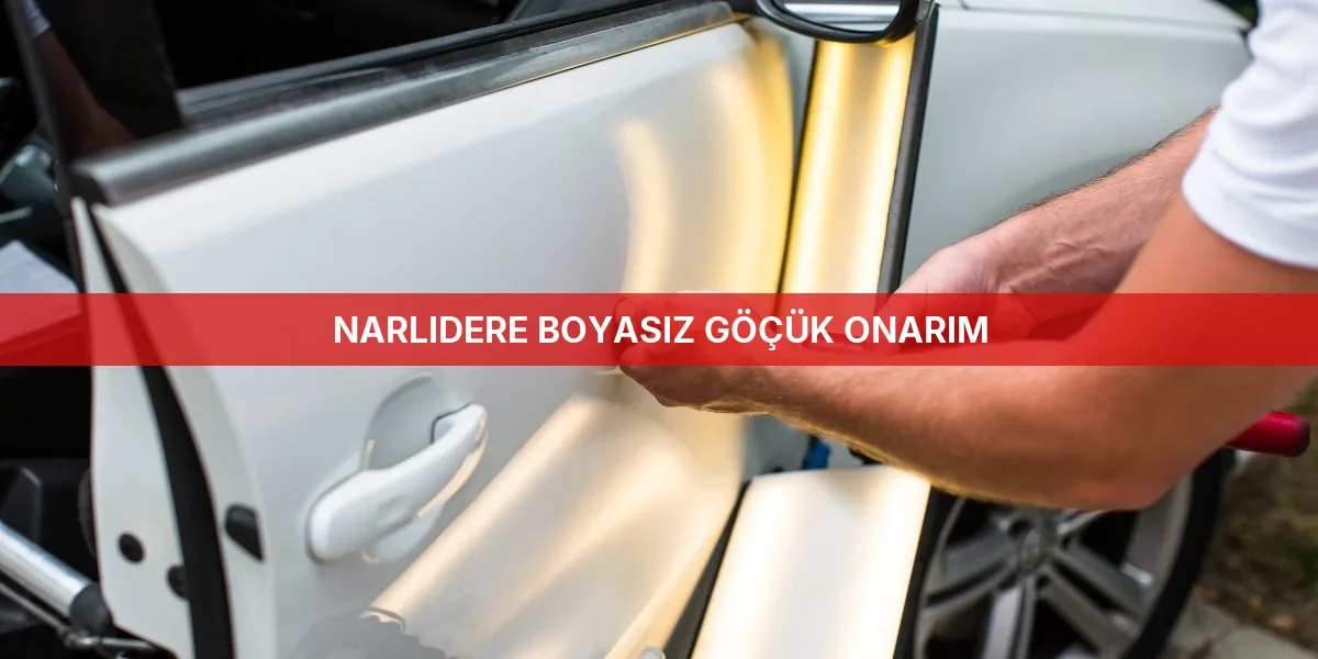 Narlıdere Boyasız Göçük Onarım